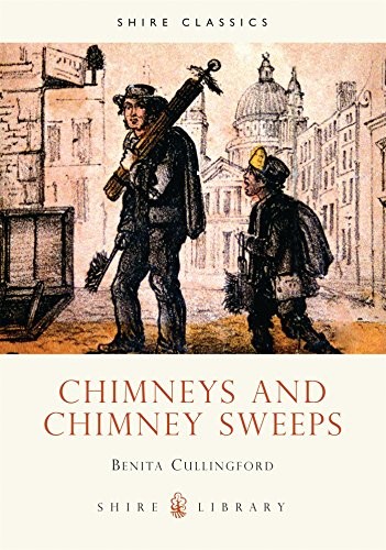 Chimneys and Chimney Sweeps (Shire Album),Benita Cullingford