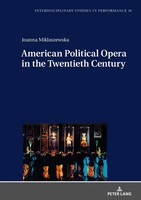 Joanna Miklaszewska | American Political Opera In The Twentieth Century | Buch