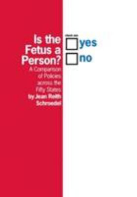 Is the Fetus a Person? by Schroedel, Jean