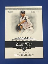 2007 Topps Moments & Milestones Roy Halladay /150 Toronto Blue Jays