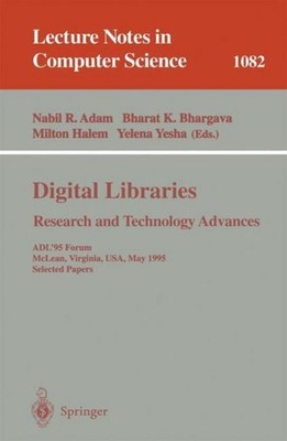 Digital Libraries. Research and Technology Advances Nabil Adam