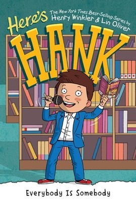 Everybody Is Somebody #12 (Here's Hank) by Winkler, Henry,Oliver, Lin, Good Book
