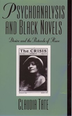 Tate Psychoanalysis and Black Novels (Taschenbuch) Race and American Culture