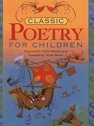 Classic Poetry for Children-Nicola Baxter,Cathie Shuttleworth