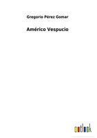 Gregorio PéRez Gomar | AméRico Vespucio | Buch | Spanisch (2022) | Gebunden