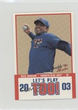 2003 Fleer Double Header Let's Play Too! Reed Johnson #15LPT 0e3