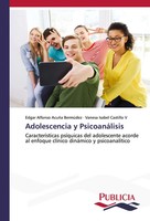 Adolescencia Y PsicoanáLisis Edgar Alfonso AcuñA BermúDez (U. A.) Taschenbuch