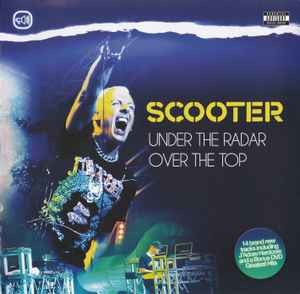 Scooter - Under The Radar Over The Top, (CD)