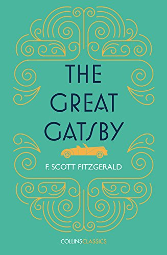 THE GREAT GATSBY: Scott F. Fitzgerald (Collins Classics) - Fitzgerald, F. Scott