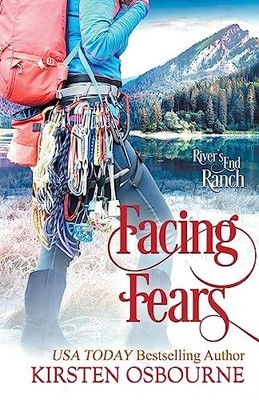Facing Fears (River's End Ranch) -  NEW Kirsten Osbourn 2021-11-16