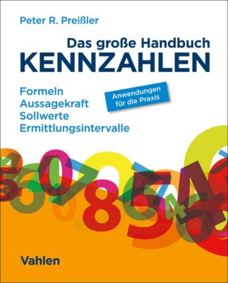 Peter R. Preißler / Das große Handbuch Kennzahlen