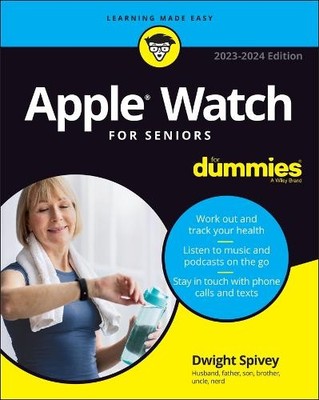 Dwight Spivey Apple Watch For Seniors For Dummies (Taschenbuch)