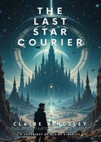 Claire Kingsley | The Last Star Courier | Taschenbuch | Englisch | De | Epubli