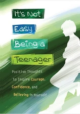 It's Not Easy Being a Teenager (A Blue Mountain Arts Collection), An Inspiri...