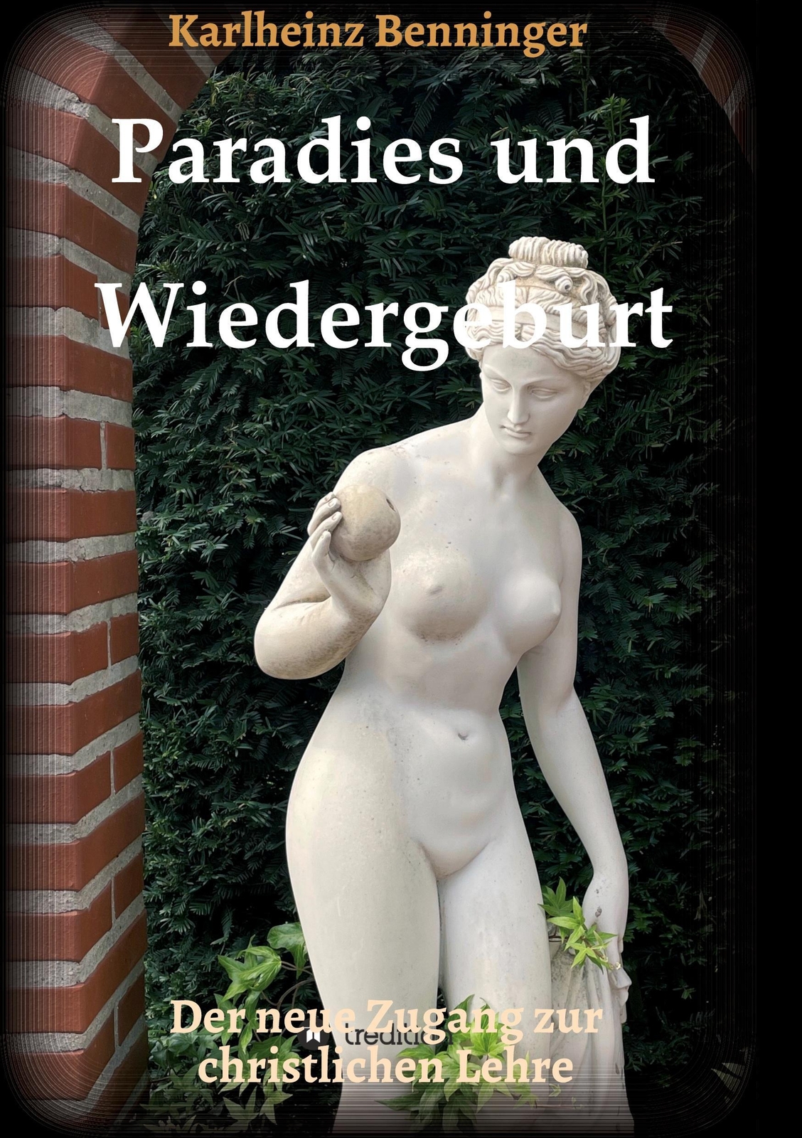 Thumbnail - Karlheinz Benninger | Paradies Und Wiedergeburt | Taschenbuch |
