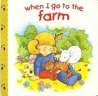 When I Go Board Books Jill Harker