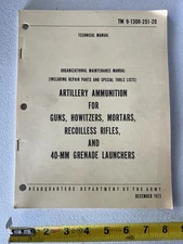 1973 Army Manual Artillery Ammunition