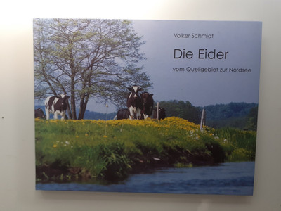 (370) Die Eider vom Quellgebiet zur Nordsee   Eine Reise mit Volker Schmidt