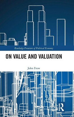 John Frow | On Value and Valuation | Buch | Englisch (2025) | Routledge