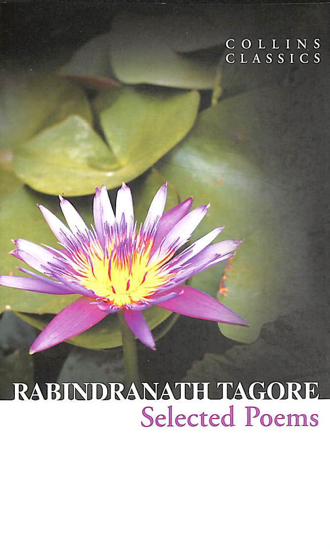 Selected Poems by Tagore, Rabindranath by Tagore, Rabindranath