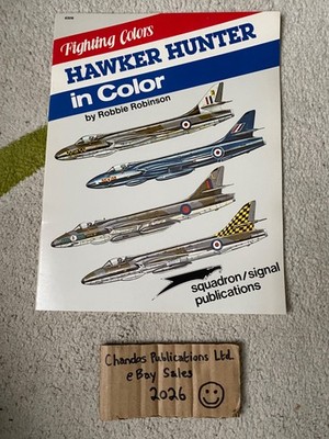 Hawker Hunter in Colour - Robbie Robinson - Squadron Signal - Classic Title!