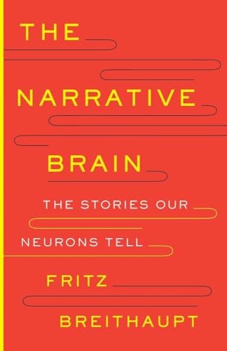 The Narrative Brain by Fritz Alwin Breithaupt - - Image 4