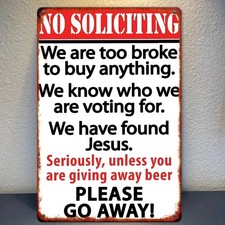 "No Soliciting" Humorous Metal Sign - 8x12 Inches, Metal Wall Art Decor