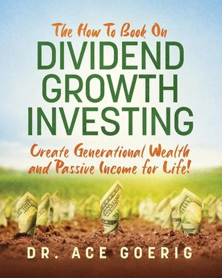 The How To Book on Dividend Growth Investing | Ace Goerig | Taschenbuch | 2023