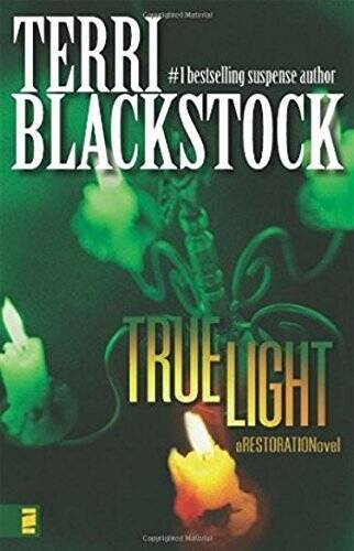 True Light (Restoration Series #3) - Hardcover By Blackstock, Terri - VERY GOOD