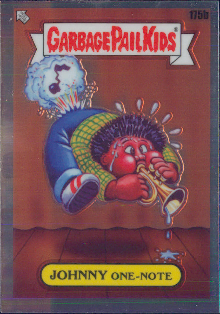 Johnny One-Note #175b 2022 Topps Chrome Garbage Pail Kids