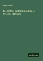 Recherches Sur Les Echinides Des Cotes De Provence René Koehler Taschenbuch 2024