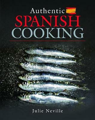 Authentic Spanish Cooking by Julie Neville 9781526752598 NEW Free UK Delivery - Image 3