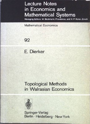 Topological methods in Walrasian economics Lecture notes in economics and mathem