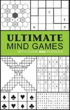 Ultimate Mind Games: With Over 400 Puzzles - Paperback By Parragon Books - GOOD