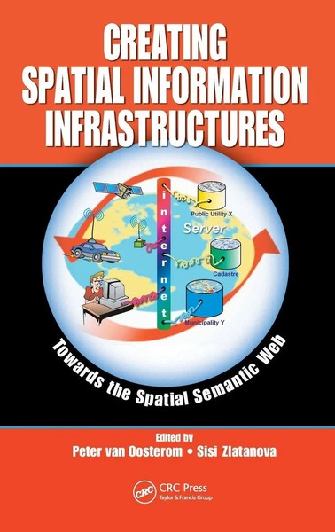 Creating Spatial Information Infrastructures | Towards The Spatial Semantic Web-image
