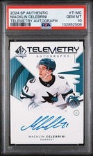 2024 SP SJ Sharks MACKLIN CELEBRINI Telemetry RC/Rookie Auto PSA 10 - POP 3