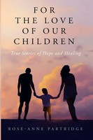 Rose-Anne Partridge | For The Love Of Our Children | Taschenbuch | Englisch