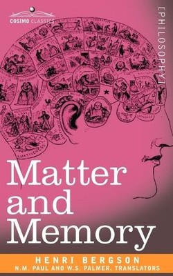 Henri Louis Bergson Matter and Memory (Taschenbuch) Cosimo Classics (US IMPORT)
