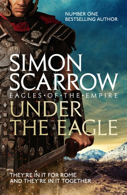 Under the Eagle (Eagles of the Empire 1) by Simon Scarrow (Paperback Book)