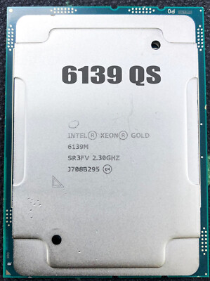 Intel Xeon Gold 6139 QS CPU processor 2.30ghz 18 cores 36 threads 14nm lga3647-