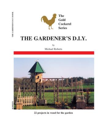 The Gardener's D-I-Y Book New Garden Projects Book GCBJ