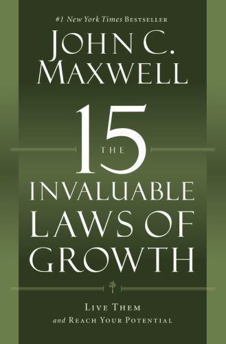 The 15 Invaluable Laws of Growth: Live Them a- 9781599953670, Maxwell, paperback