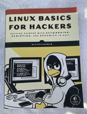 Linux Basics for Hackers : Networking, Scripting, and Security Occupytheweb 