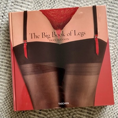 the big book of legs, von Dian Hanson, Großformatiger Erotik Bildband - Taschen