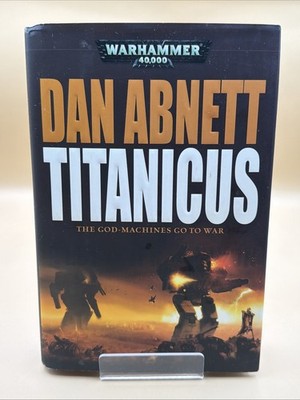 Warhammer 40k Titanicus by Dan Abnett (2008, Hardcover) 1st Edition 1st Printing
