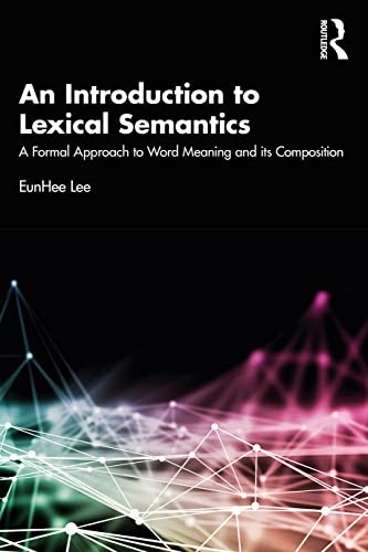 An Introduction to Lexical Semantics: A Formal , Lee Paperback..