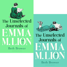 The Unselected Journals of Emma M. Lion 2 Book Set by Beth Brower: Vol 1+2