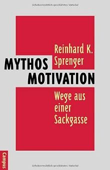 Mythos Motivation: Wege aus einer Sackgasse von Sprenger... | Buch | Zustand gut