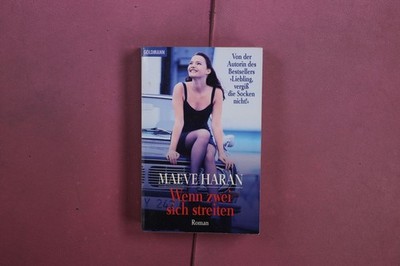 417389 Maeve Haran WENN ZWEI SICH STREITEN Goldmann