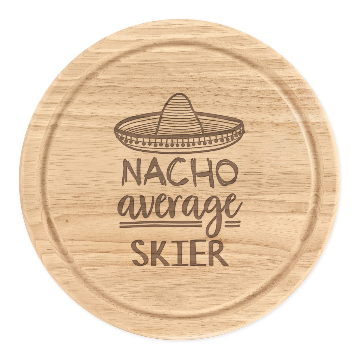 Nacho Average Skier Round Chopping Cheese Board Worlds Best Skiing Awesome